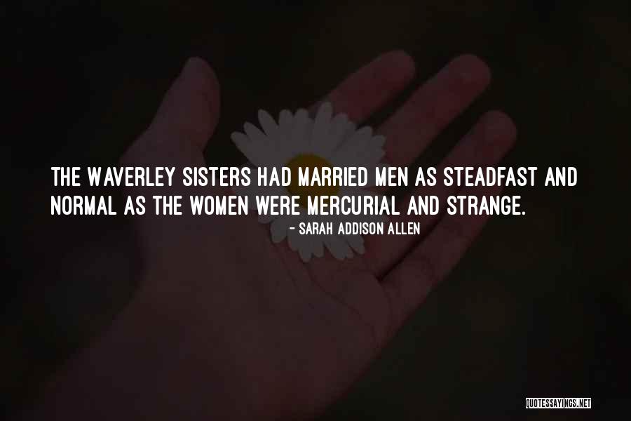 All Women My Sisters Quotes By Sarah Addison Allen All Women My Sisters Quotes By Sarah Addison Allen