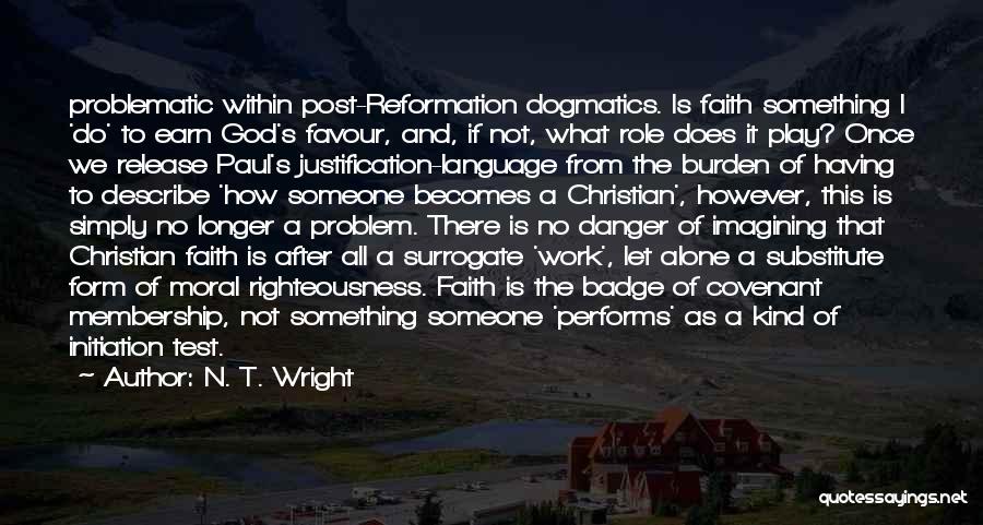 All Work And No Play Quotes By N. T. Wright