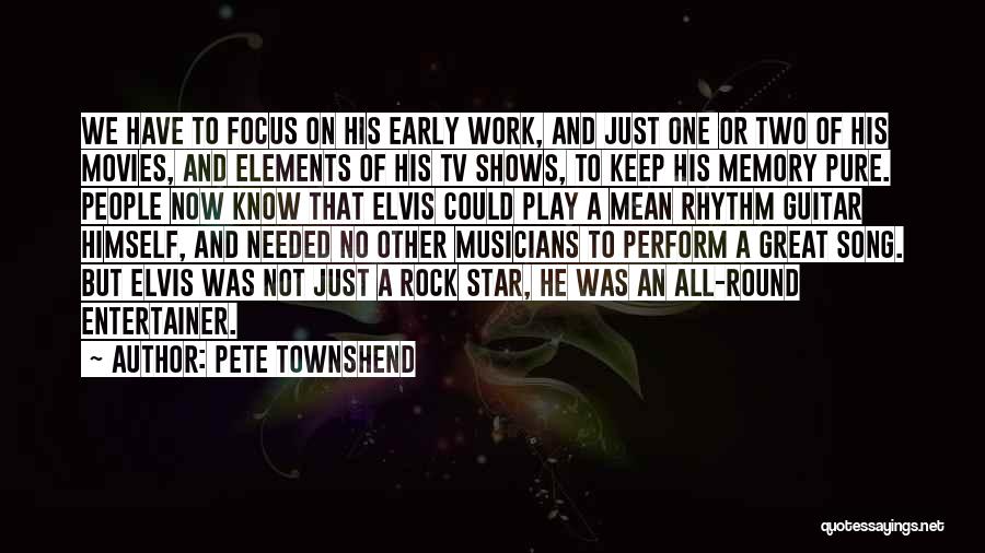 All Work And No Play Quotes By Pete Townshend