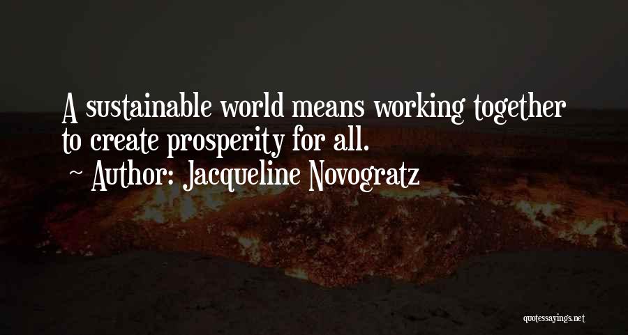 All Working Together Quotes By Jacqueline Novogratz