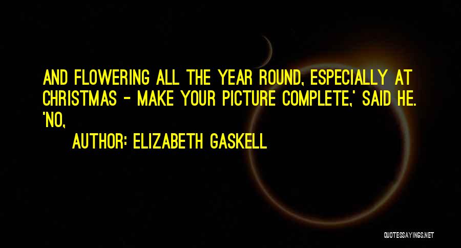 All Year Round Quotes By Elizabeth Gaskell