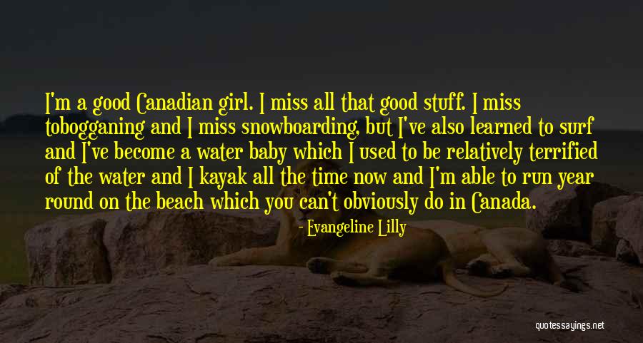 All Year Round Quotes By Evangeline Lilly All Year Round Quotes By Evangeline Lilly