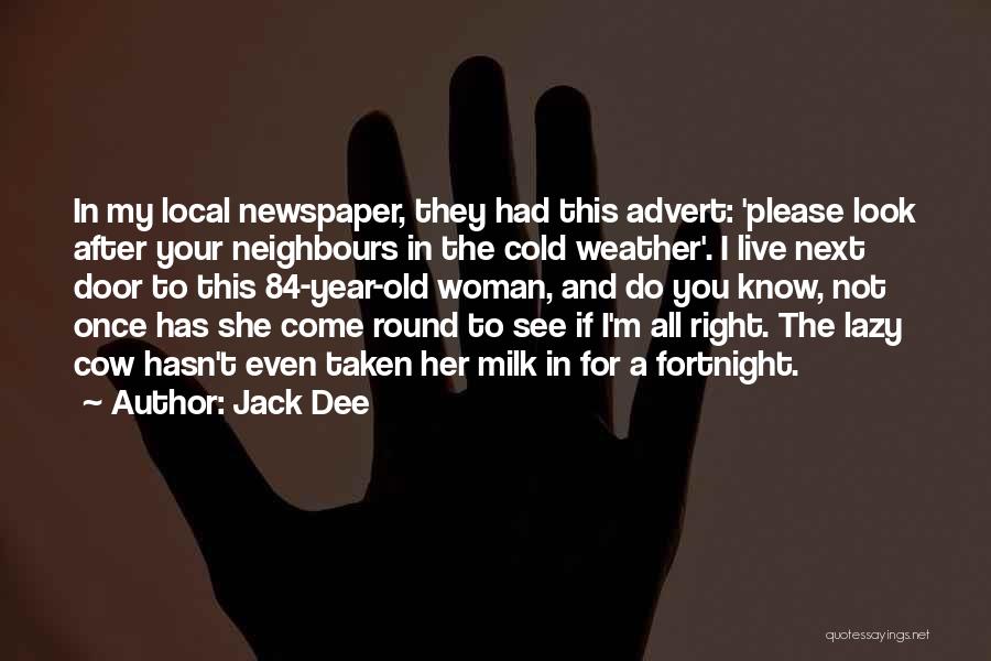 All Year Round Quotes By Jack Dee