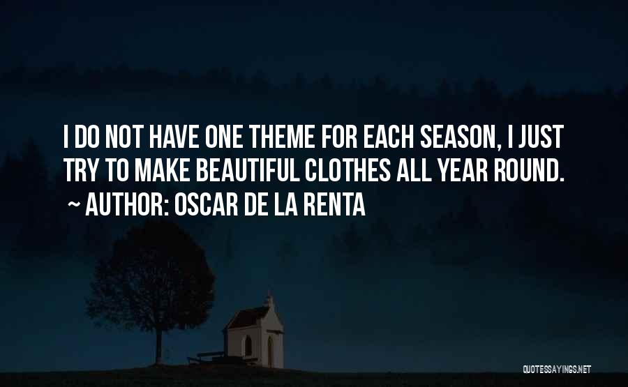 All Year Round Quotes By Oscar De La Renta