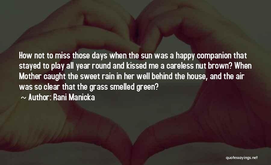 All Year Round Quotes By Rani Manicka