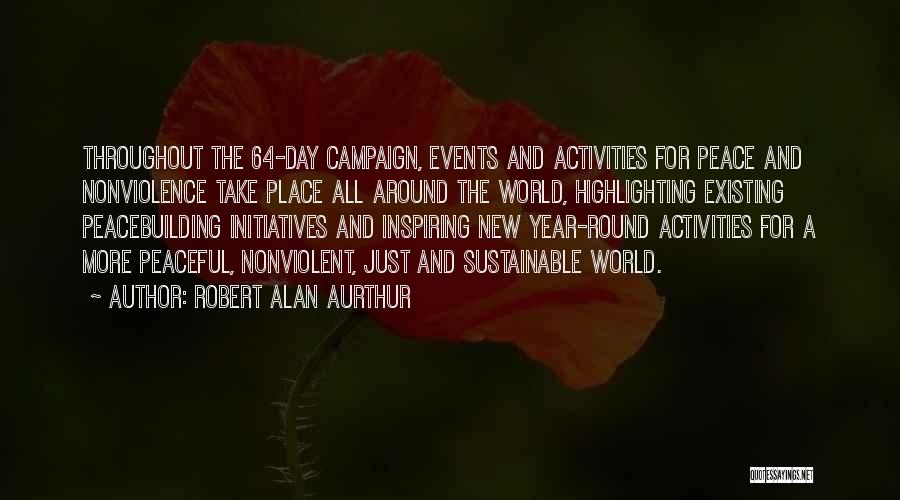 All Year Round Quotes By Robert Alan Aurthur