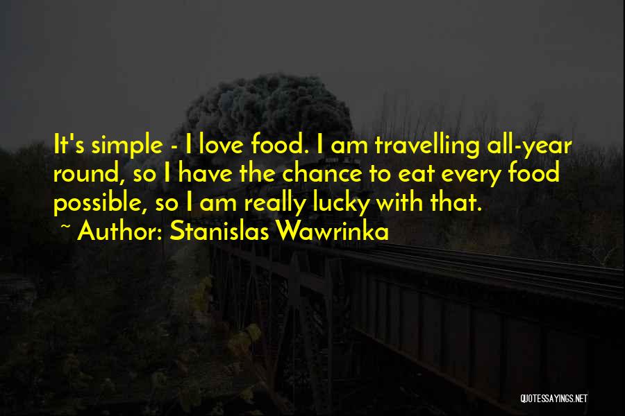 All Year Round Quotes By Stanislas Wawrinka