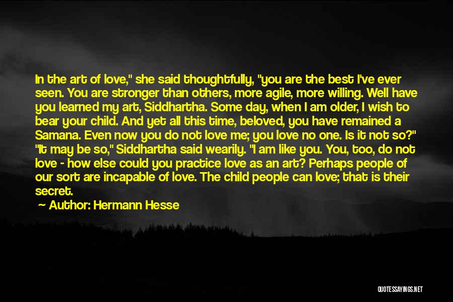 All You Can Do Is Love Quotes By Hermann Hesse