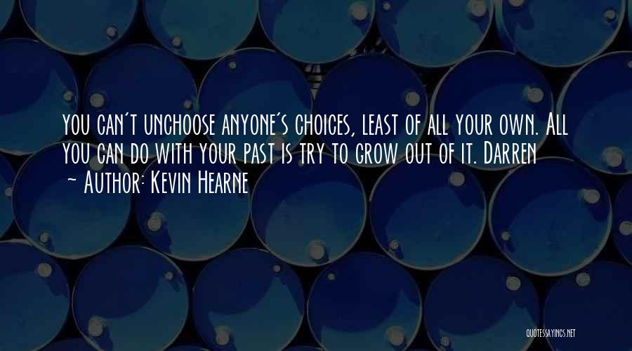 All You Can Do Is Try Quotes By Kevin Hearne