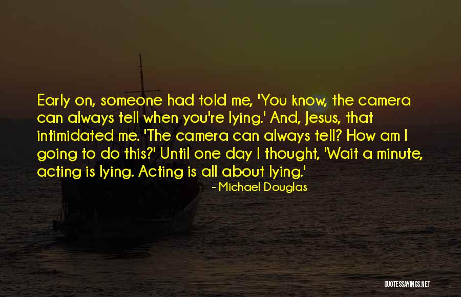All You Can Do Is Wait Quotes By Michael Douglas All You Can Do Is Wait Quotes By Michael Douglas