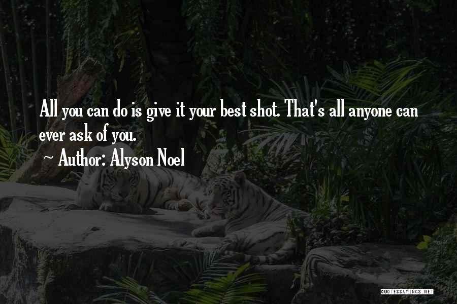 All You Can Do Your Best Quotes By Alyson Noel
