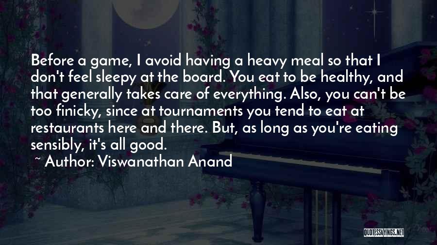 All You Can Eat Quotes By Viswanathan Anand