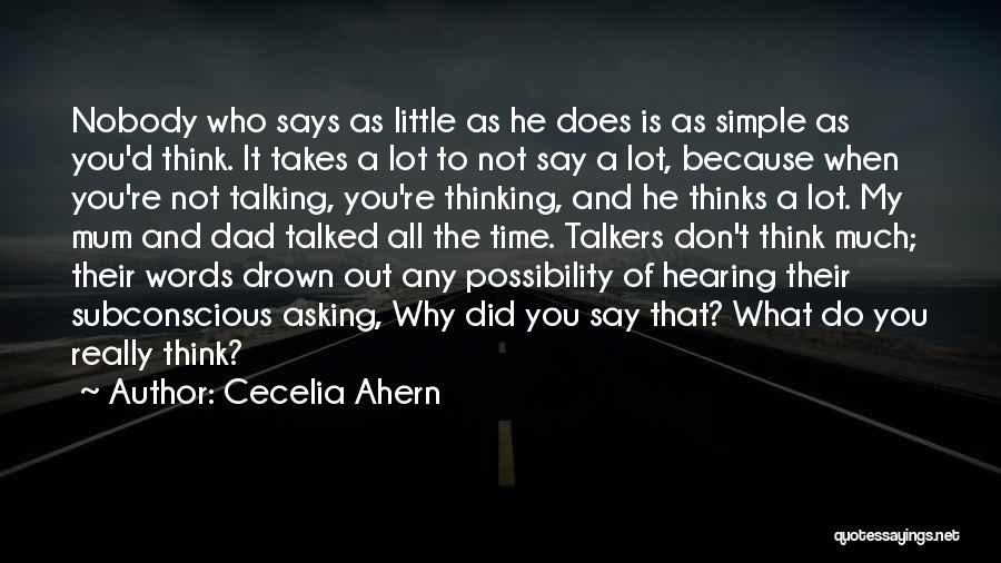 All You Do Is Talk Quotes By Cecelia Ahern