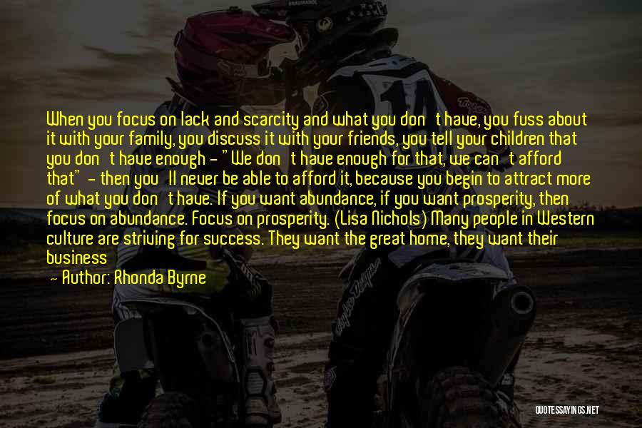 All You Have Is Your Family Quotes By Rhonda Byrne