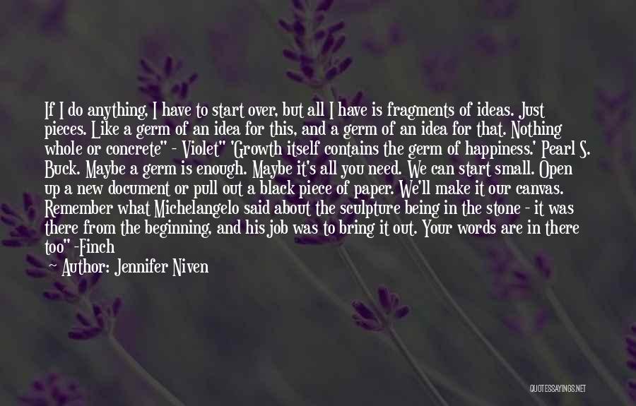 All You Have Quotes By Jennifer Niven