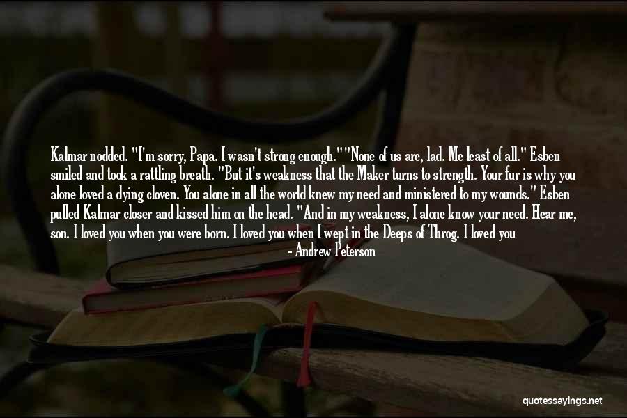 All You Need Is Love Quotes By Andrew Peterson All You Need Is Love Quotes By Andrew Peterson