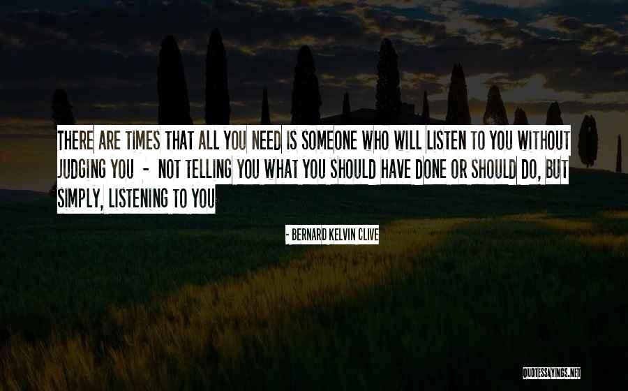 All You Need Is Love Quotes By Bernard Kelvin Clive All You Need Is Love Quotes By Bernard Kelvin Clive