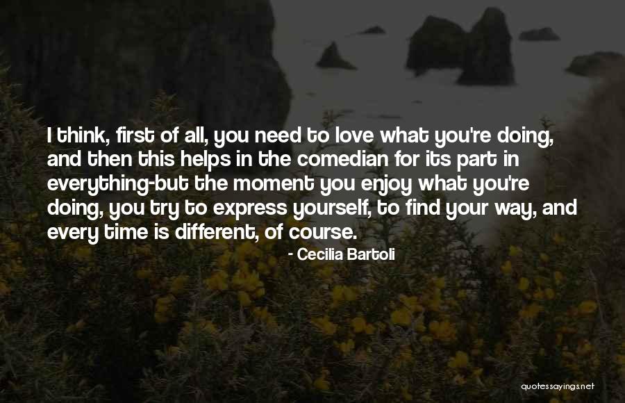 All You Need Is Love Quotes By Cecilia Bartoli