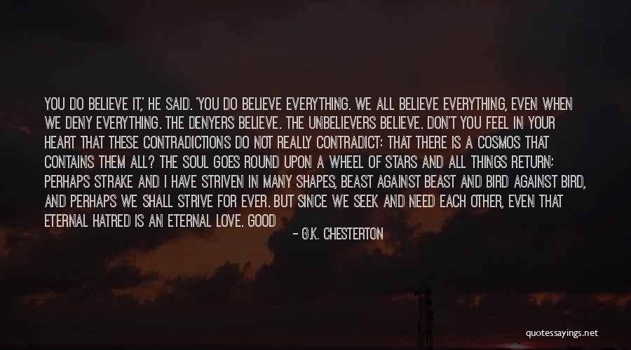 All You Need Is Love Quotes By G.K. Chesterton All You Need Is Love Quotes By G.K. Chesterton