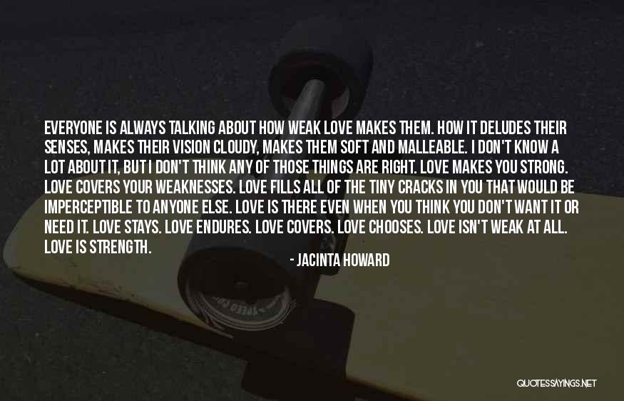All You Need Is Love Quotes By Jacinta Howard All You Need Is Love Quotes By Jacinta Howard