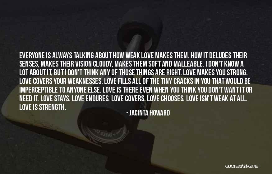 All You Need Is Love Quotes By Jacinta Howard