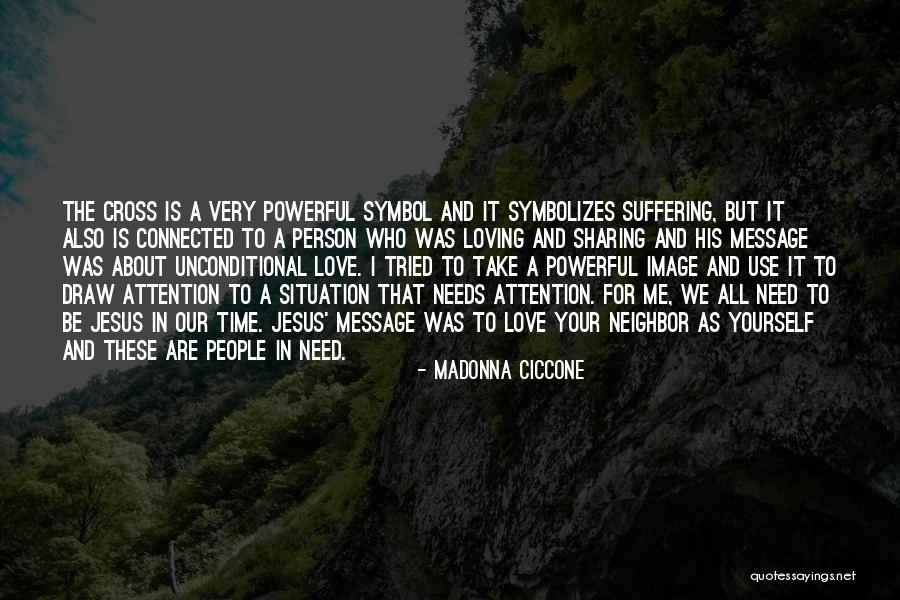 All You Need Is Love Quotes By Madonna Ciccone All You Need Is Love Quotes By Madonna Ciccone