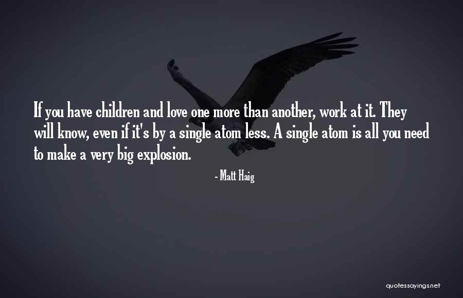 All You Need Is Love Quotes By Matt Haig