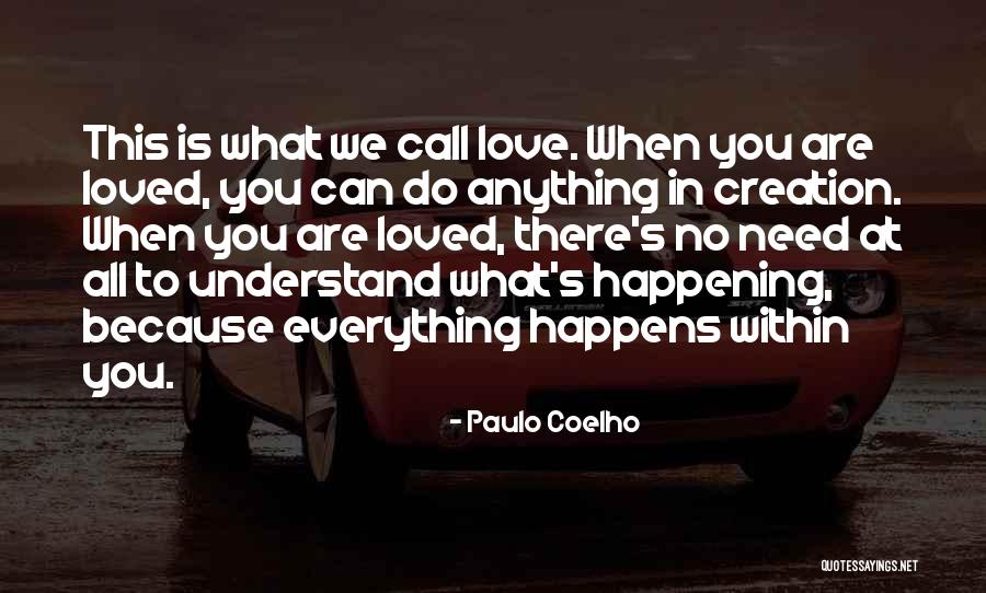 All You Need Is Love Quotes By Paulo Coelho All You Need Is Love Quotes By Paulo Coelho