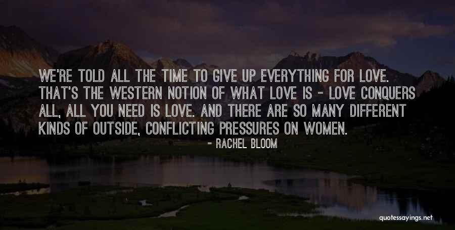 All You Need Is Love Quotes By Rachel Bloom