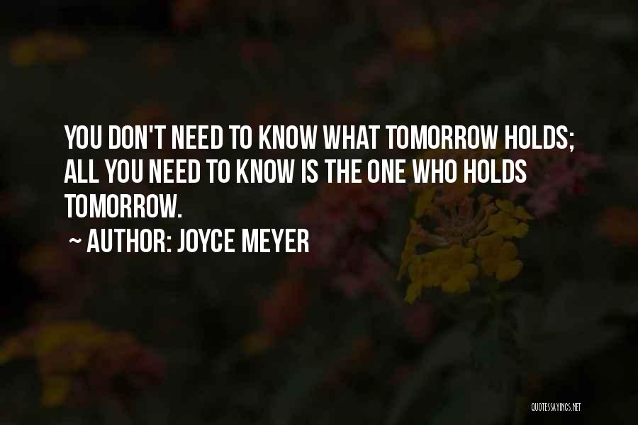 All You Need Is One Quotes By Joyce Meyer