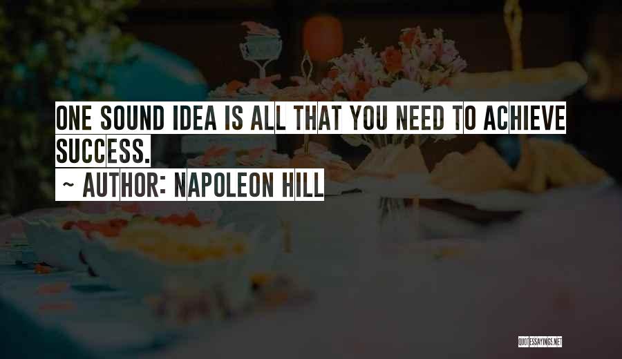 All You Need Is One Quotes By Napoleon Hill