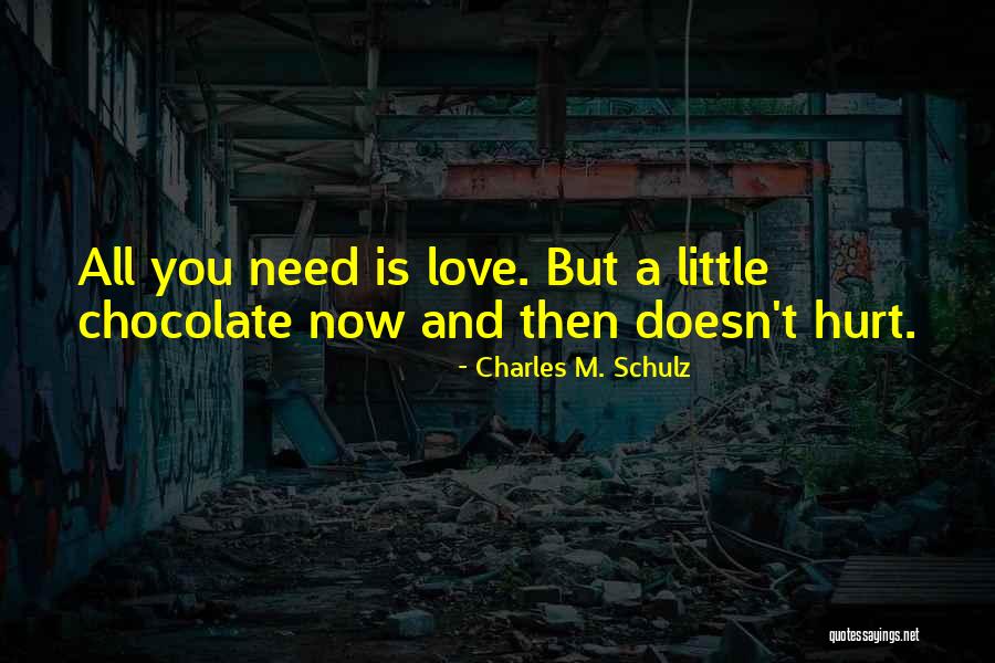 All You Need Is You Quotes By Charles M. Schulz All You Need Is You Quotes By Charles M. Schulz