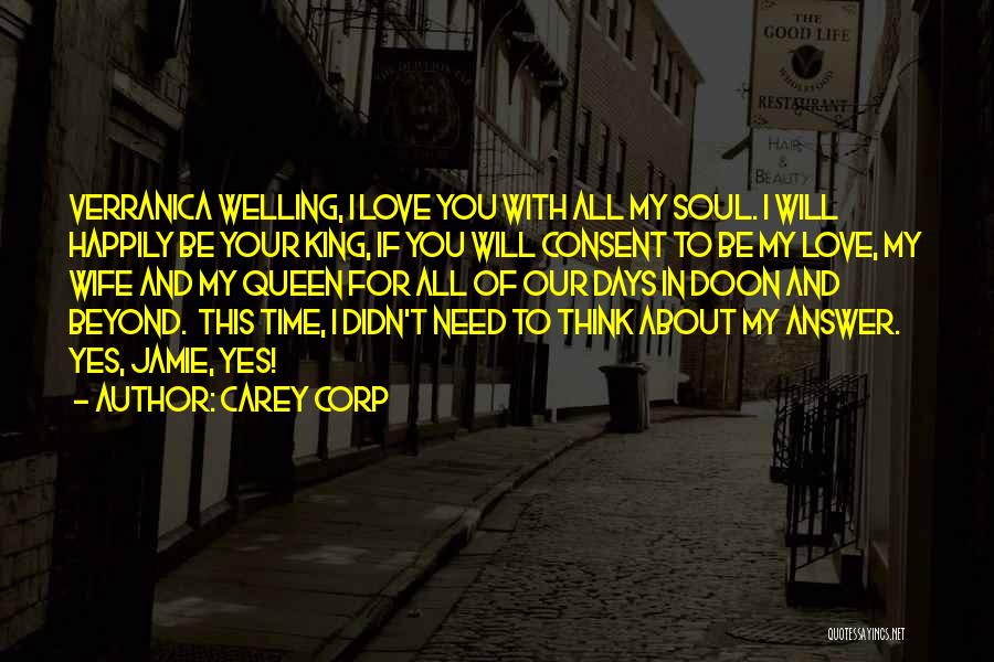 All You Need Love Quotes By Carey Corp