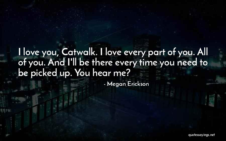 All You Need To Hear Quotes By Megan Erickson All You Need To Hear Quotes By Megan Erickson