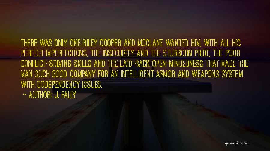 All Your Perfect Imperfections Quotes By J. Fally