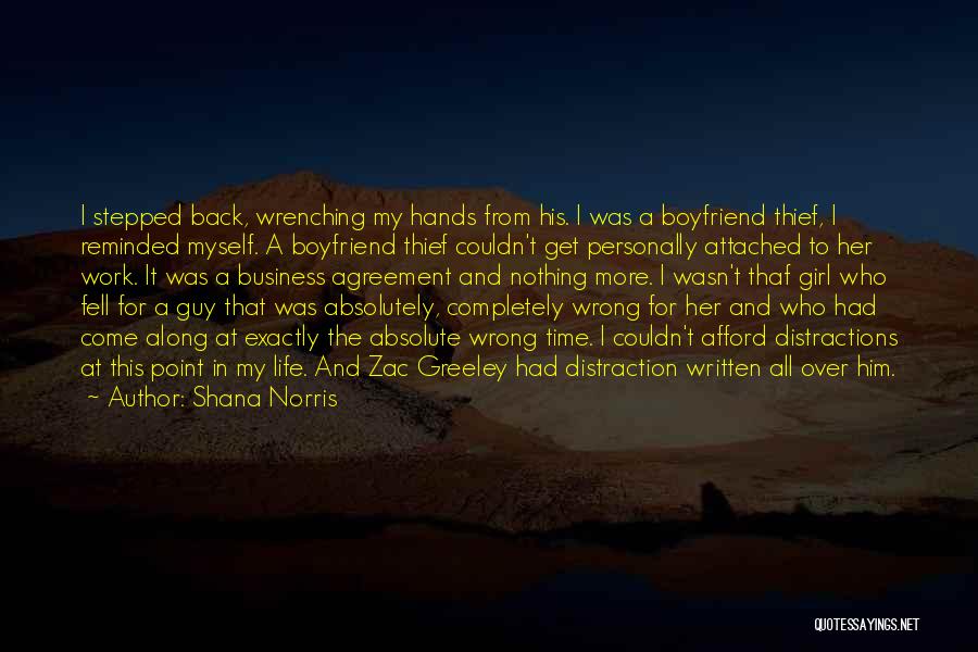 All Zac Quotes By Shana Norris