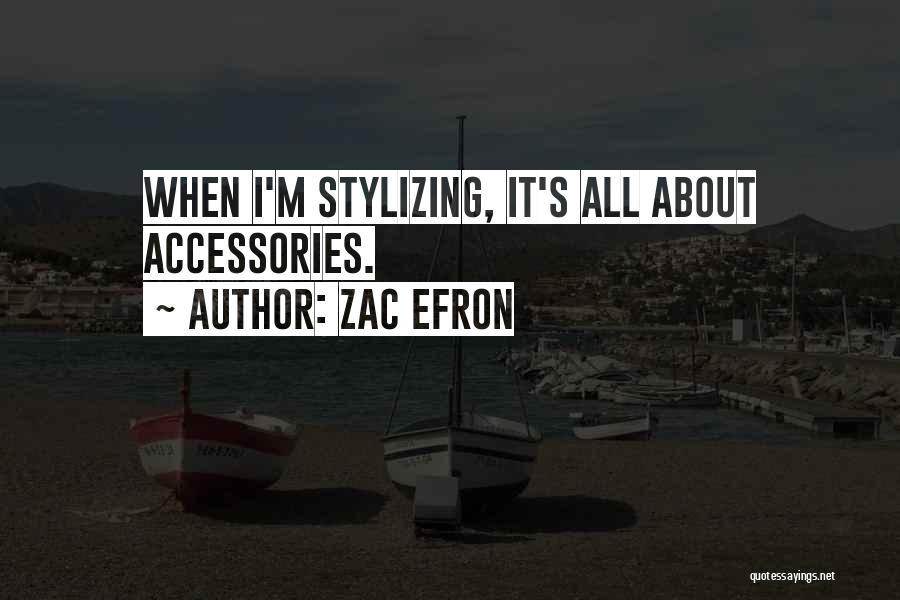 All Zac Quotes By Zac Efron