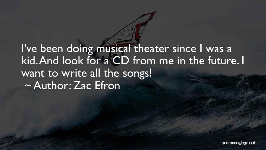 All Zac Quotes By Zac Efron