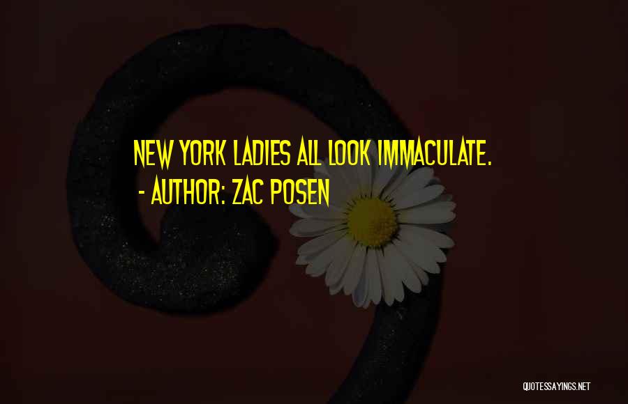 All Zac Quotes By Zac Posen