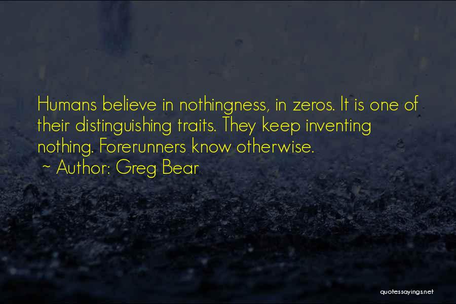 All Zeros Quotes By Greg Bear