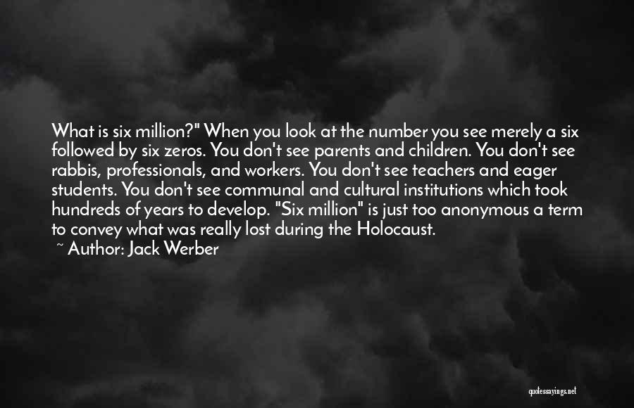 All Zeros Quotes By Jack Werber