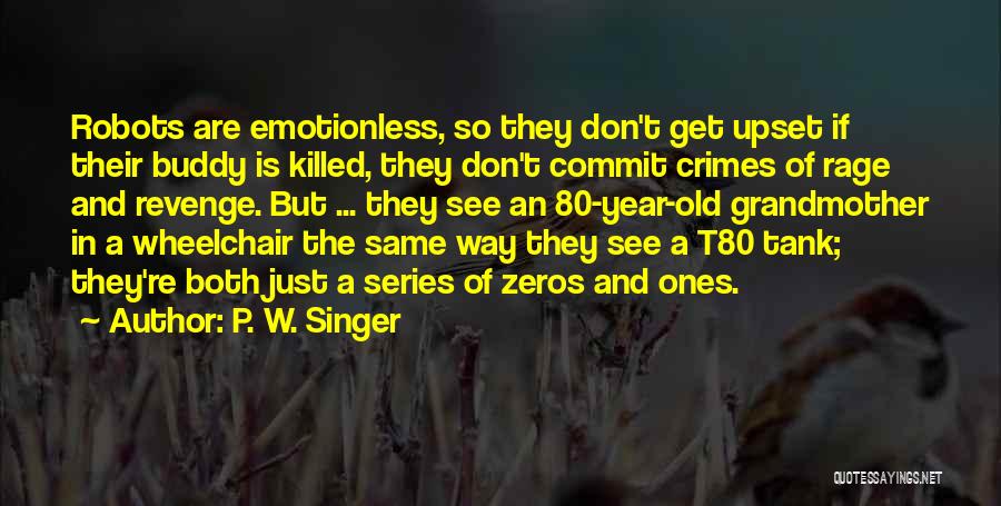 All Zeros Quotes By P. W. Singer