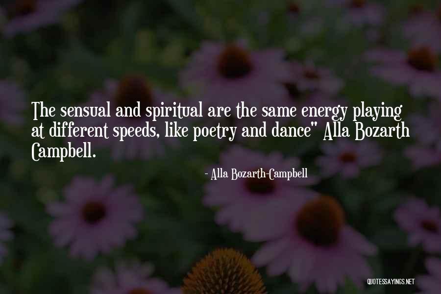 Alla Bozarth-Campbell Quotes 505754