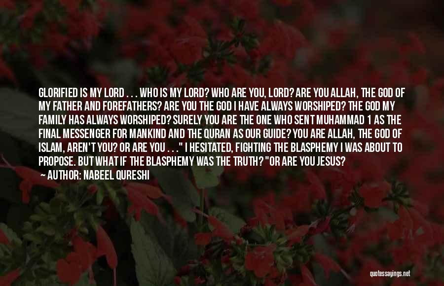 Allah Always With Me Quotes By Nabeel Qureshi