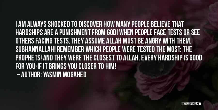 Allah Always With Me Quotes By Yasmin Mogahed