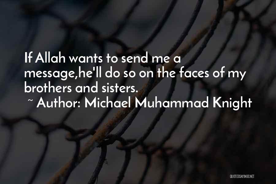 Allah And Islam Quotes By Michael Muhammad Knight