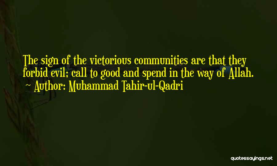 Allah And Islam Quotes By Muhammad Tahir-ul-Qadri