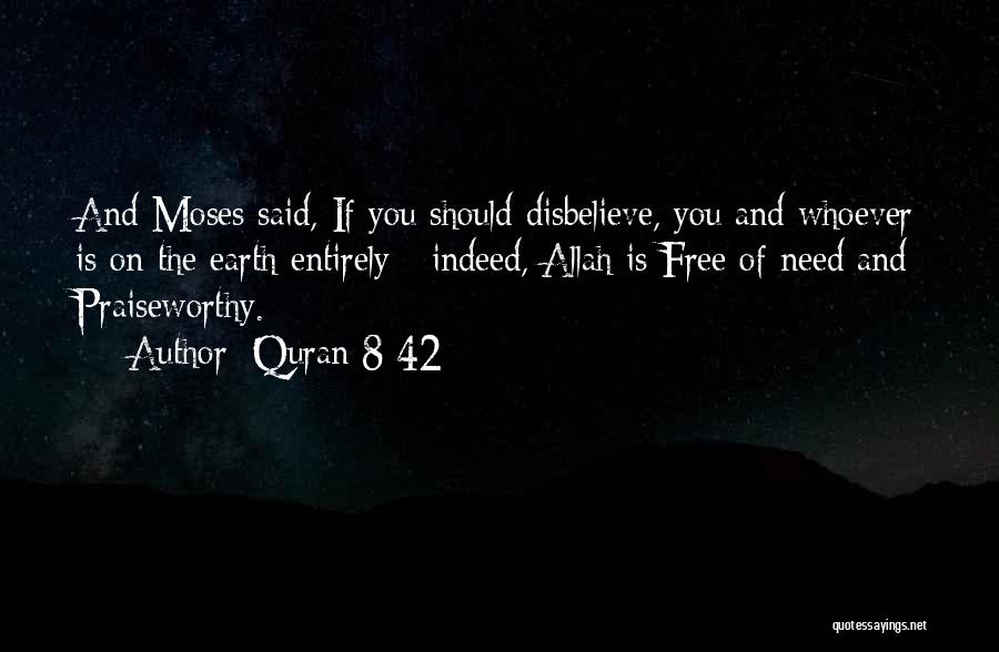 Allah And Islam Quotes By Quran 8 42