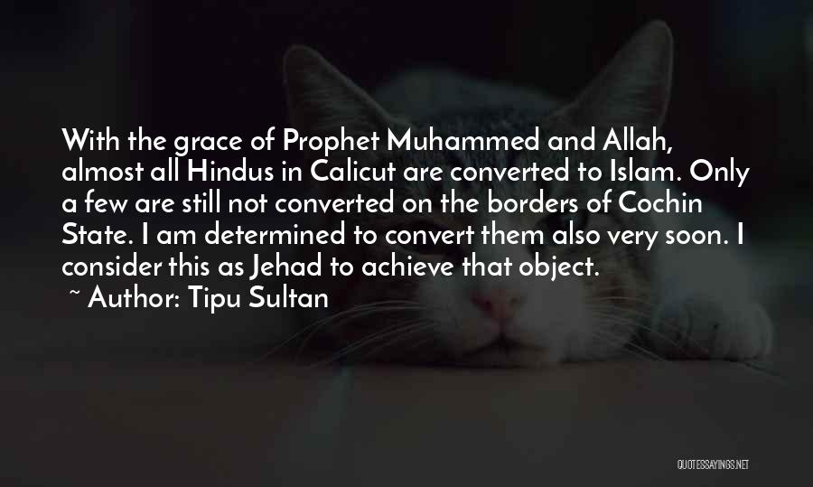 Allah And Islam Quotes By Tipu Sultan