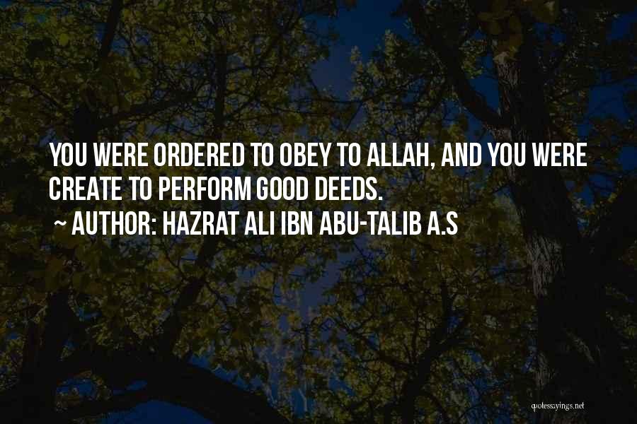 Allah And Life Quotes By Hazrat Ali Ibn Abu-Talib A.S